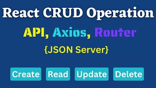 Supercharge Your React App Master CRUD Operations with Axios Router amp JSON Server [upl. by Jonme563]