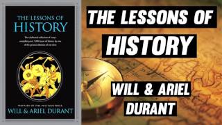 The Lessons Of History By Will amp Ariel Durant  FULL AUDIOBOOK [upl. by Singband]