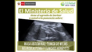 MASA ABDOMINAL TUMOR DE WILMS NEUROBLASTOMA Y TUMORES HEPÁTICOS [upl. by Ching]