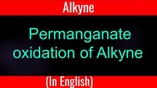 Alkyne I Permanganate oxidation of Alkyne I Problem [upl. by Halsey541]