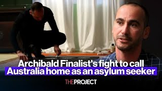 Archibald Finalists fight to call Australia home as an asylum seeker [upl. by Finzer]