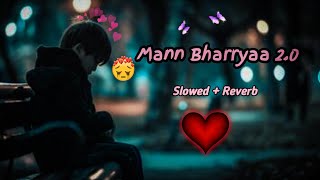 Mann Bharryaa badal gya  sad song  heart touching song  Slowed  reverb [upl. by Bedell]