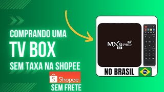 COMO COMPRAR UMA TV BOX BOA SEM TAXA EM 2024 [upl. by Griffin718]