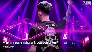 Yêu Thương Chẳng Là Mãi Mãi Remix  Chợp Mắt Đã Mất Em Rồi Làm Sao Có Thể Giữ Một Người Remix [upl. by Aribold55]