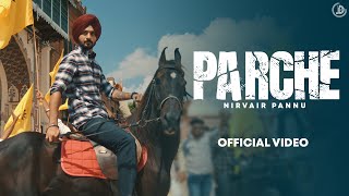 Parche  Nirvair Pannu Official Video Mxrci  Karan Thabal  Bhindder Burj  Juke Dock [upl. by Yrruc]