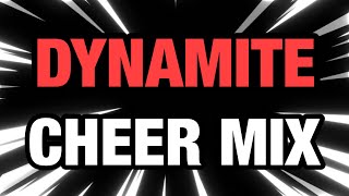 Cheer Mix  quotDynamitequot [upl. by Jamal167]