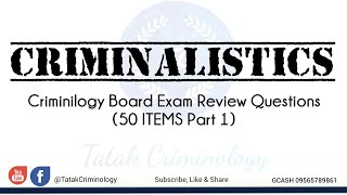 CRIMINALISTICSCRIMINOLOGY SELFREVIEWSAMPLE QampA MOCK BOARD [upl. by Rozele]