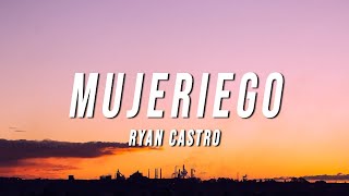 Ryan Castro  Mujeriego LetraLyrics [upl. by Cadmarr]