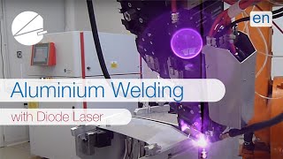 Laser Welding of Aluminium with Diode Lasers EN [upl. by Daryle362]