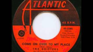 The Drifters  Come on over to my place 1965 [upl. by Snowman]