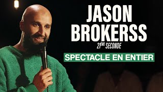 Jason Brokerss  21ème Seconde  Spectacle en entier [upl. by Asimaj]