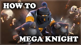 How to Use and Counter Mega Knight  Clash Royale [upl. by Aiem615]