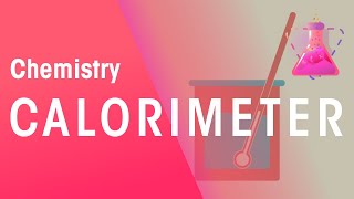 Calorimeter  Reactions  Chemistry  FuseSchool [upl. by Bez]