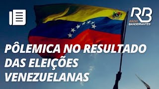 Panorama das eleições na Venezuela Maduro foi reeleito presidente da Venezuela para seu 3° mandato [upl. by Ameehs]