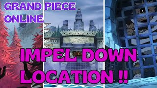 Grand Piece Online   UPD 9  Impel Down  Raid Location [upl. by Baiss]