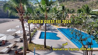 Pico de Loro Beach Resort Updated Guest Fee 2024  Eastwest Road Update  EatPrayLoveTravel2024 [upl. by Lalib205]