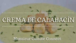 CREMA DE CALABACIN en Monsieur Cuisine Connect  Receta guiada paso a paso [upl. by Nowad29]