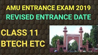 AMU ADMISSION ENTRANCE EXAM DATE CHANGE 2019 [upl. by Marcello674]