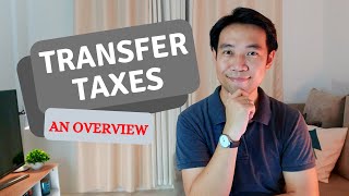 Overview of Transfer Taxes in the Philippines  Donors and Estate Tax [upl. by Llerod]