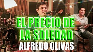 Alfredo Olivas quotEl Precio de La Soledadquot Lyric Video [upl. by Anerec]