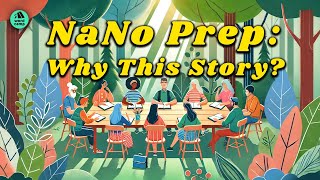 NaNoWriMo Prep Why This Story with Conor Kyle [upl. by Aninat]