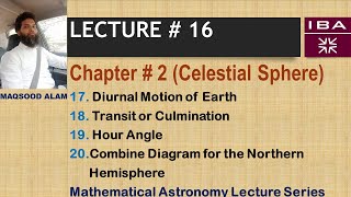 Diurnal Motion of Earth Transit or CulminationHour angleCombine Diagram for Northern Hemisphere [upl. by Einnaf]