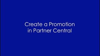 How To Create A Promotion in Partner Central [upl. by Llenram]