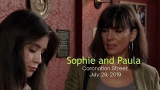 Sophie and Paula  Coronation Street  29th July 2019  part 1 [upl. by Amalbergas383]