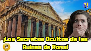 ¡Descubre Lo Que Ocultan Las Ruinas de Roma [upl. by Eanert]