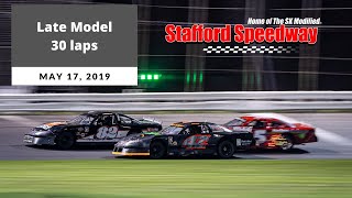 Late Model 30 Lap Feature  Stafford Speedway  May 17th 2019 [upl. by Assilac]