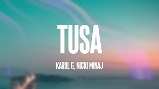 Tusa  Karol G Nicki Minaj Lyrics Version ⛰ [upl. by Nanyt]