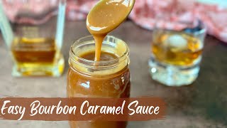 Easiest Homemade Bourbon Caramel Sauce Recipe [upl. by Kelly]