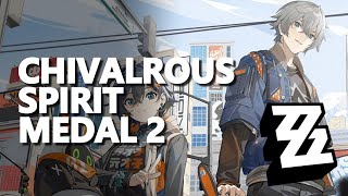 Chivalrous Spirit Medal 2 Zenless Zone Zero [upl. by Nowahs642]