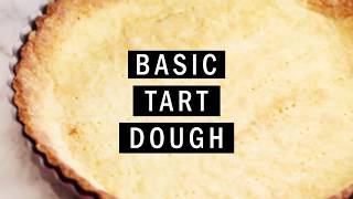 Basic Tart Dough [upl. by Eidarb]