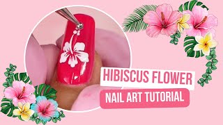 🌺 Hibiscus Flower Art Nail Tutorial 🌺 [upl. by Airtina]