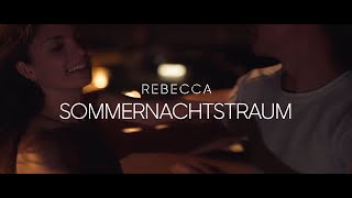 REBECCA  Sommernachtstraum Offizielles Musikvideo [upl. by Pasco]