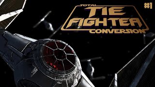 First Deployment Tie Fighter Total Conversion Reimagined  1 [upl. by Gahl]