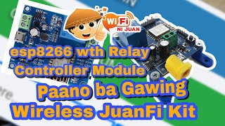 Wifi Relay Controller Module esp8266 Paano Gawing JuanFi kit Wireless Base [upl. by Eimyaj]