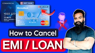 How to Cancel HDFC Bank Credit Card Loan  EMI। Hdfc Bank [upl. by Otinauj]