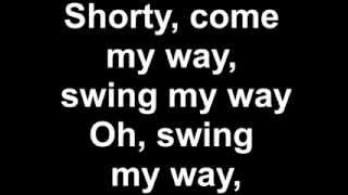 KP amp Envy  Shorty Swing My Way Lyrics [upl. by Leen]