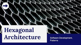 What is Hexagonal Architecture Learn in 6 minutes [upl. by Shaper]