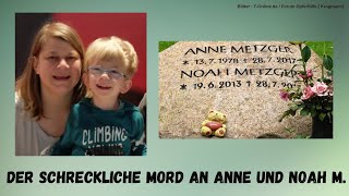 Der Doppelmord an Anne und Noah M  True Crime Podcast [upl. by Meirrak174]