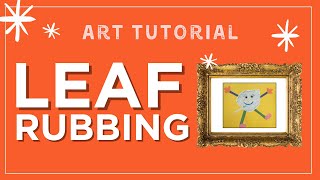 Leaf Rubbing Art Tutorial [upl. by Allesor]