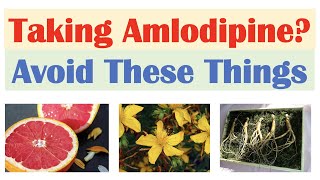 What To Avoid When Taking Amlodipine  Foods Medications Natural Supplements [upl. by Acirret261]