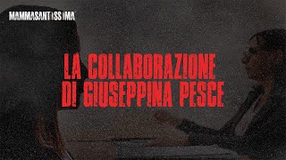 La collaborazione di GIuseppina Pesce  Mammasantissima [upl. by Saixela]