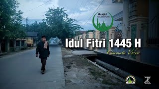 IDUL FITRI 1445 H  Cinematic Video [upl. by Nimsay788]