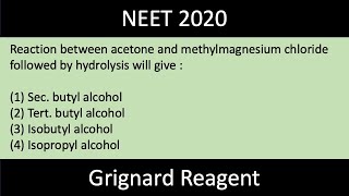 Reaction between acetone and methylmagnesium chloride followed by hydrolysis will give [upl. by Ammann]