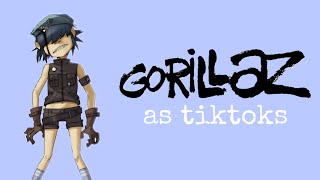 gorillaz as tiktoks 6 [upl. by Akkahs]