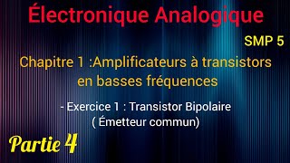 ÉLECTRONIQUE ANALOGIQUE SMP5  Transistor bipolaire  Émetteur commun [upl. by Eseilana]