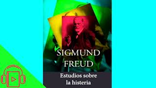 Estudios sobre la Histeria de Sigmund Freud y Josef Breuer Audiolibro [upl. by Axel]